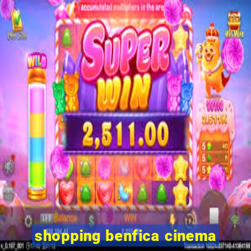 shopping benfica cinema